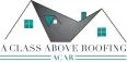 A Class Above Roofing logo