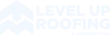 Level Up Roofing & Construction logo